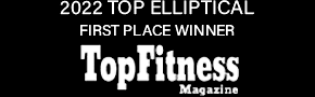 2022 TOP ELLIPTICAL FIRST PLACE WINNER Top Fitness Magaziine